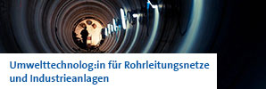 Umwelttechnologe für Rohrleitungsnetze-und-Industrieanlagen