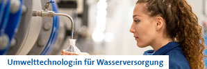 Umwelttechnolog:in für Wasserversorgung